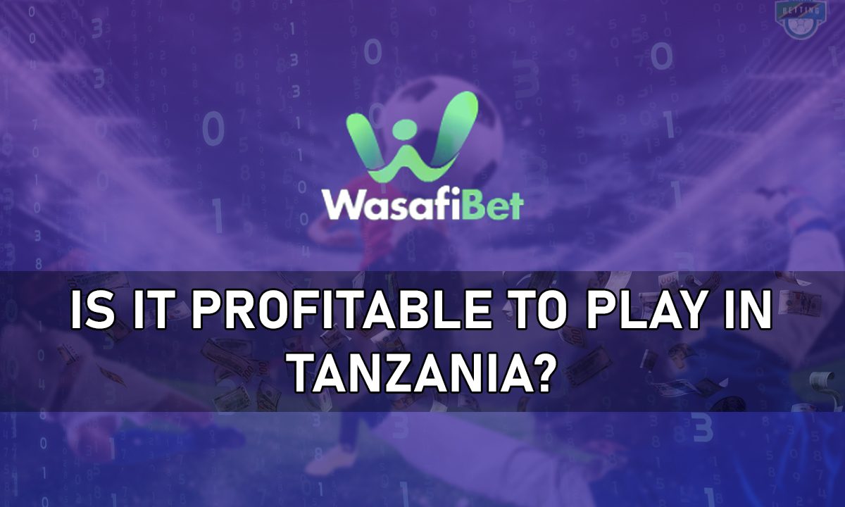 Wasafi Bet Odds Review: Is It Profitable to Play in Tanzania?