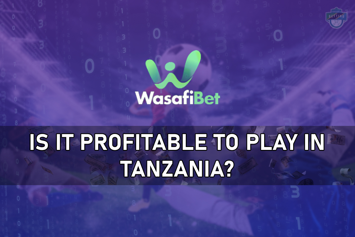 Wasafi Bet Odds Review: Is It Profitable to Play in Tanzania?