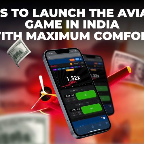Ways to Launch the Aviator Game in India with Maximum Comfort